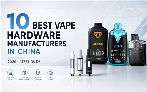 Los 10 mejores fabricantes de hardware para vapeadores en China: guía más reciente de 2026